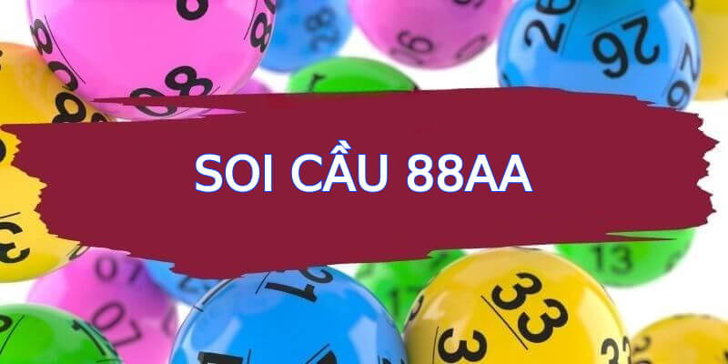soi cầu 88aa